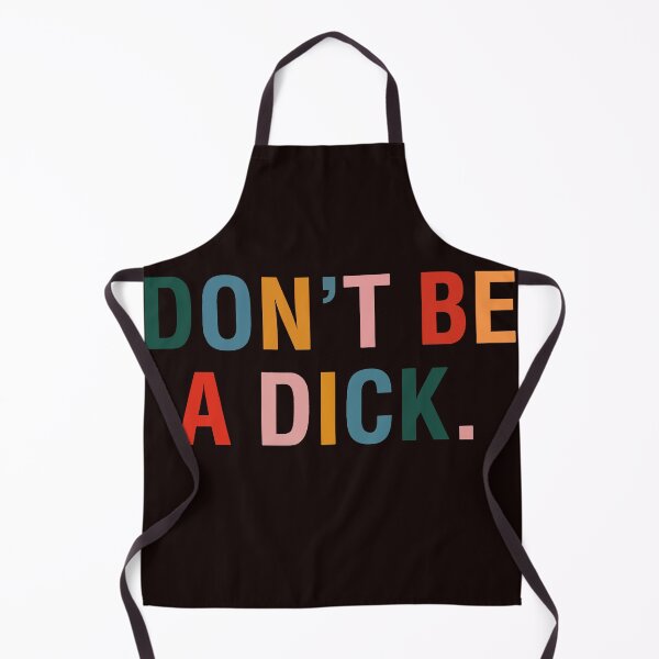 Item preview, Don't Be A Dick designed and sold by valery-kenz.