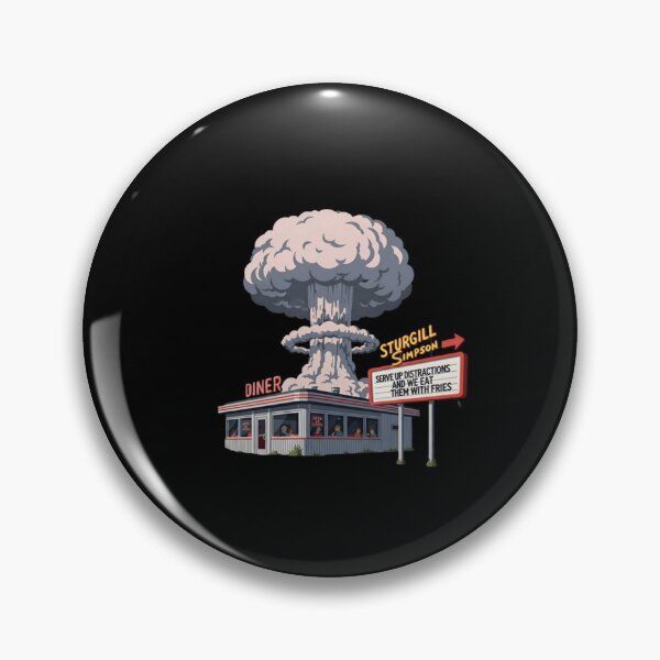 Item preview,  Diner Nuclear Explosion Sturrgill Simpson Serve Up Distractions and We Eat Them With Fries  designed and sold by flat6frequency.