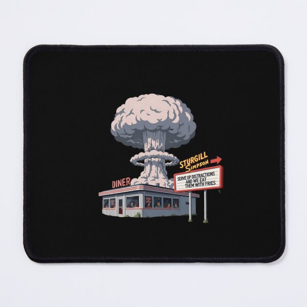 Item preview, Diner Nuclear Explosion Sturrgill Simpson Serve Up Distractions and We Eat Them With Fries designed and sold by flat6frequency.