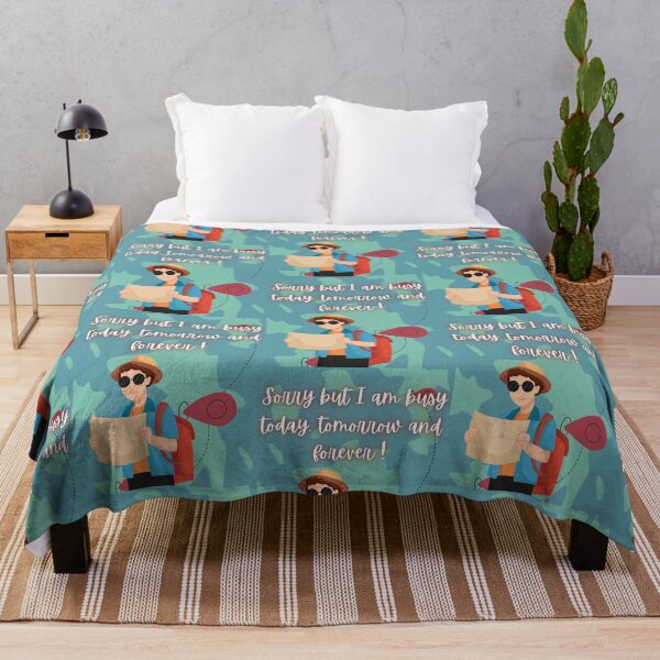 Item preview, Sorry But I Am Busy Today Tomorrow And Forever Travel Quote Art designed and sold by Artemis & Woven Collective.