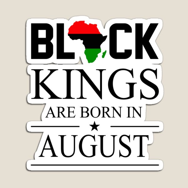 Item preview, Black Kings Are Born in August African Birthday designed and sold by teeperfect.