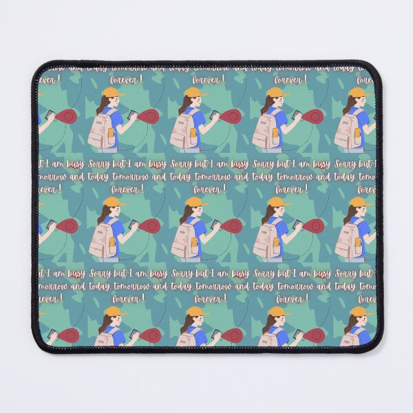 Item preview, Sorry But I Am Busy Today Tomorrow And Forever Female Traveler Quote Art designed and sold by Artemis & Woven Collective.