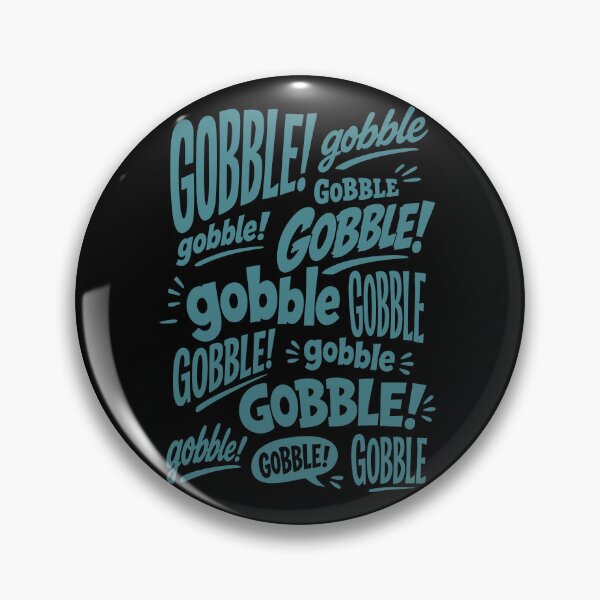 Item preview, GOBBLE SEASON  designed and sold by Aceofspace3000.