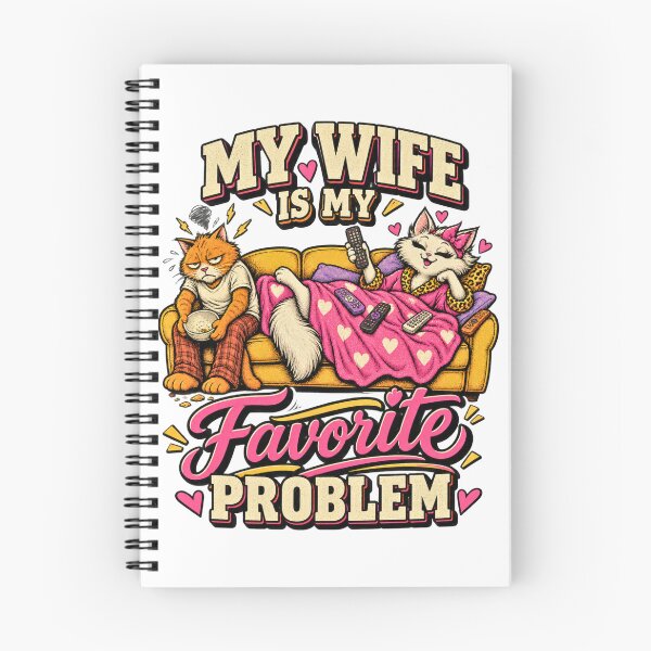 Item preview, My Wife Is My Favorite Problem - Funny Couch Cat Husband Design designed and sold by BumbleBloom7.