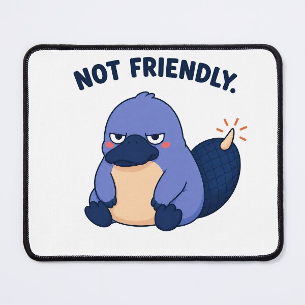 Item preview, Not Friendly – Grumpy Platypus With Attitude designed and sold by OddFellasClub.