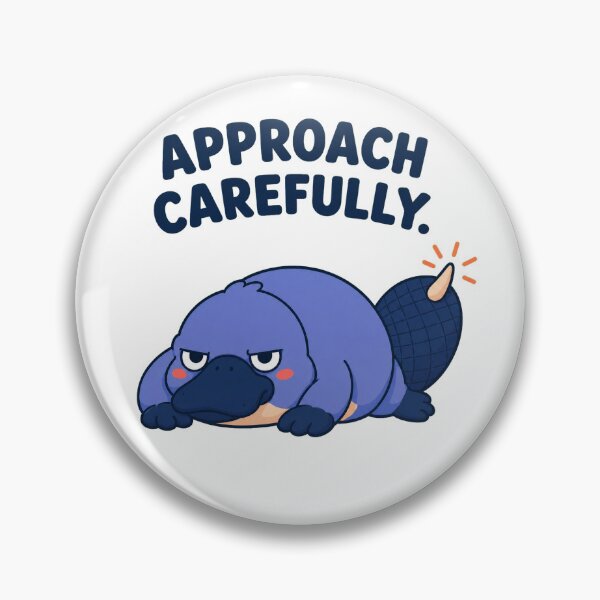 Item preview, Approach Carefully – Grumpy Platypus Warning designed and sold by OddFellasClub.