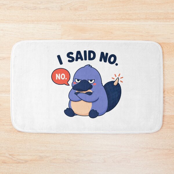 Item preview, I Said No – Grumpy Platypus Boundary Humor designed and sold by OddFellasClub.