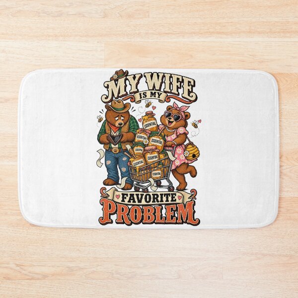 Item preview, My Wife Is My Favorite Problem - Funny Bear Shopping Husband Design designed and sold by BumbleBloom7.