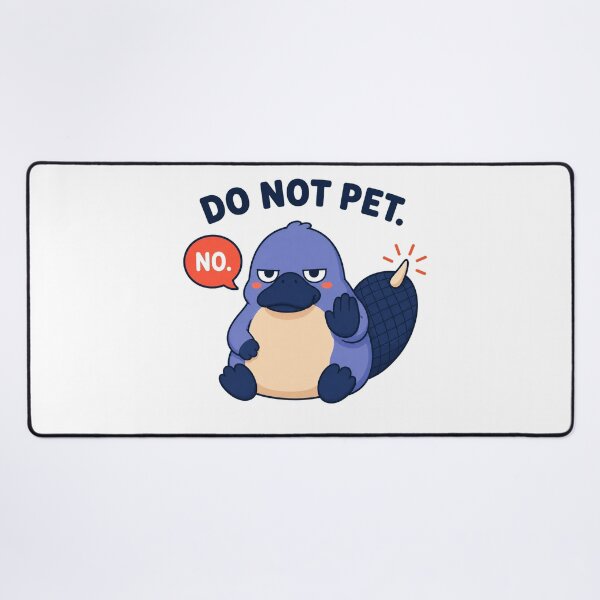 Item preview, Do Not Pet – Grumpy Platypus With Attitude designed and sold by OddFellasClub.