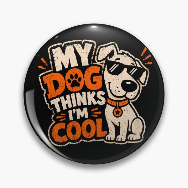 Item preview, My Dog Thinks I'm Cool Funny Dog Lover Design designed and sold by rafaeltto.