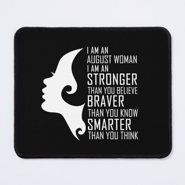 Item preview, I Am an August Woman Stronger Braver Smarter Birthday designed and sold by teeperfect.