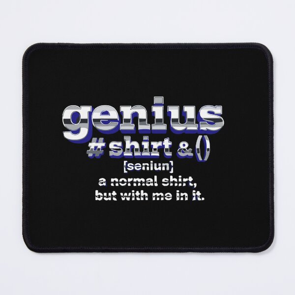 Item preview, Genius [Senium] But With Me In It Smart Person Funny Humor Witty Personality designed and sold by SofiBlair.