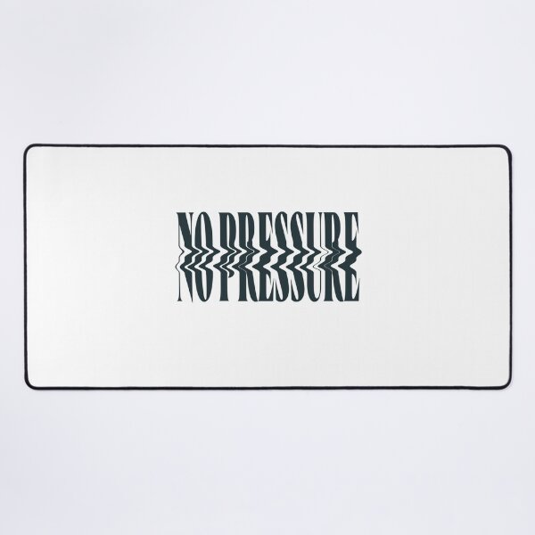 Item preview, NO PRESSURE designed and sold by MadeThisFMeS.