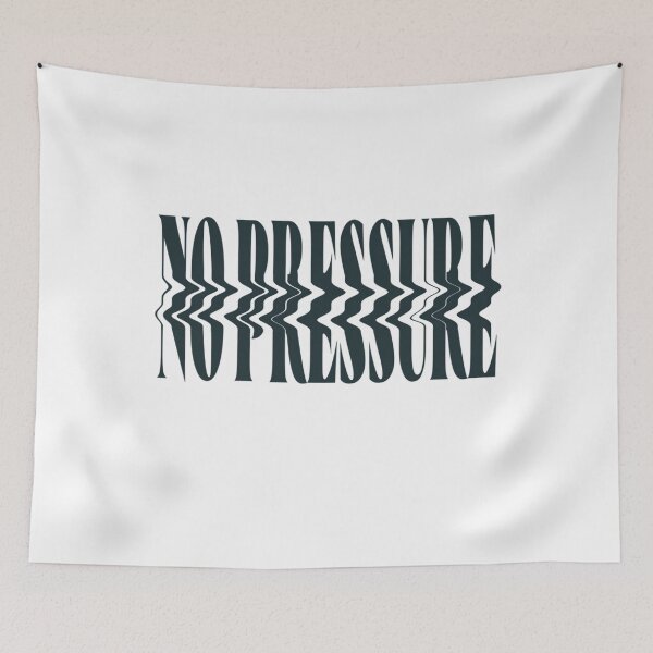 Item preview, NO PRESSURE designed and sold by MadeThisFMeS.