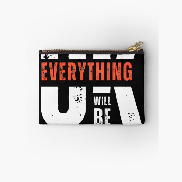 Item preview, Everything Will Be OK designed and sold by RajDeals.