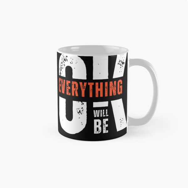 Item preview, Everything Will Be OK designed and sold by RajDeals.