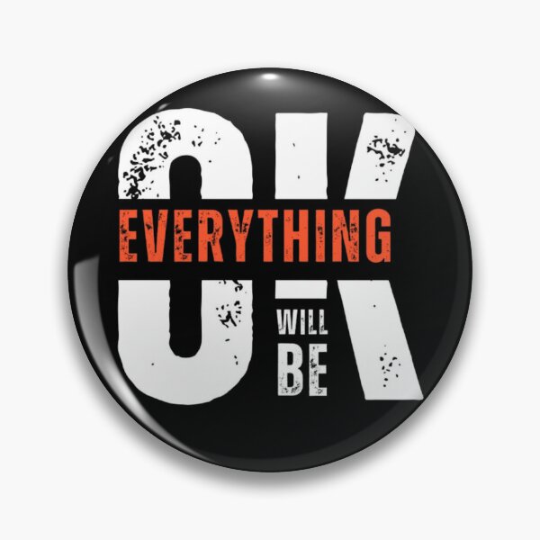 Item preview, Everything Will Be OK designed and sold by RajDeals.