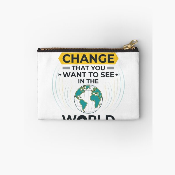 Item preview, Be The Change That You Want To See In The World Motivational Typography Design designed and sold by GlowAura7.