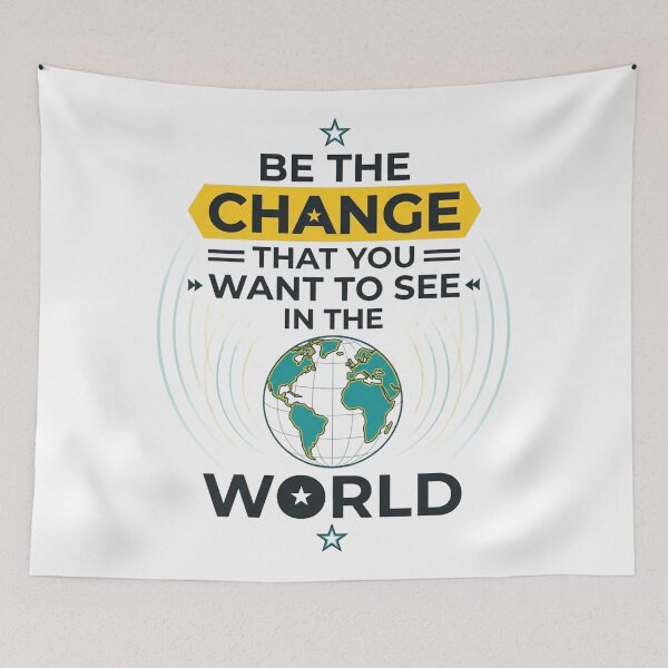 Item preview, Be The Change That You Want To See In The World Motivational Typography Design designed and sold by GlowAura7.