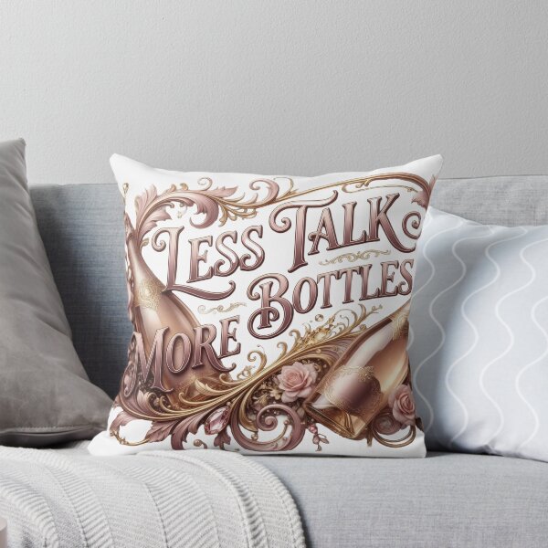 Item preview, Classic LESS TALK MORE BOTTLES designed and sold by dazzlemakers.