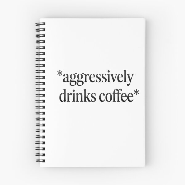 Item preview, Aggressively Drinks Coffee Sarcastic Caffeine Humor designed and sold by AdyKurniawan.