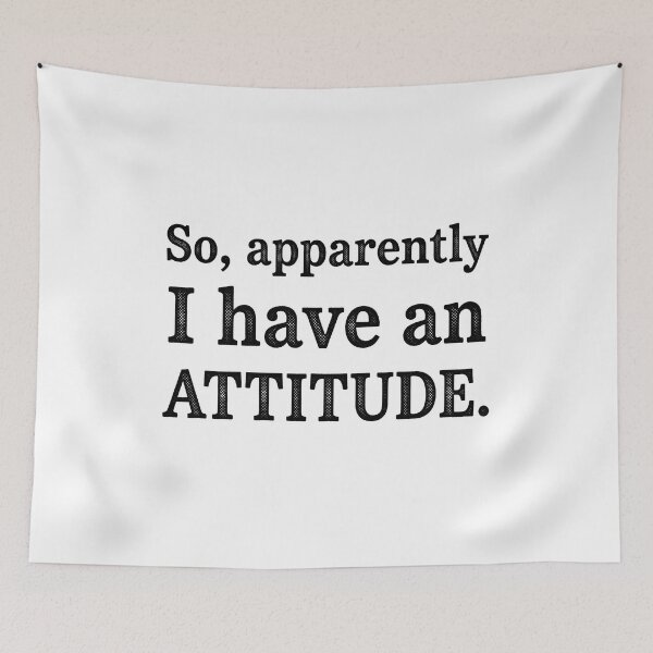 Item preview, Apparently I Have An Attitude Sassy Vintage Text designed and sold by AdyKurniawan.