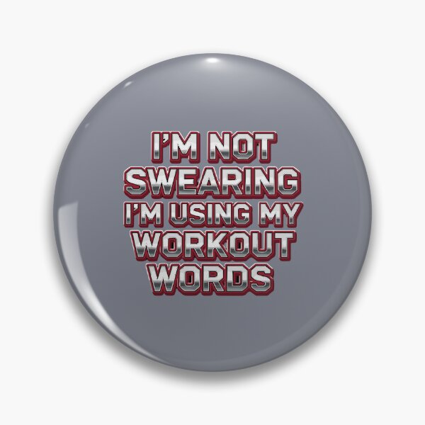 Item preview, I'm Not Swearing I'm Using My Workout Words Fitness Humor Gym Motivation designed and sold by SofiBlair.