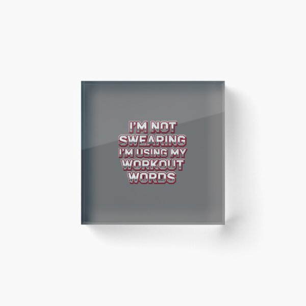 Item preview, I'm Not Swearing I'm Using My Workout Words Fitness Humor Gym Motivation designed and sold by SofiBlair.