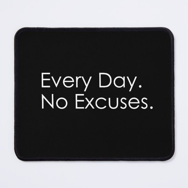 Item preview, Every Day No Excuses Motivational Discipline Typography designed and sold by teeperfect.