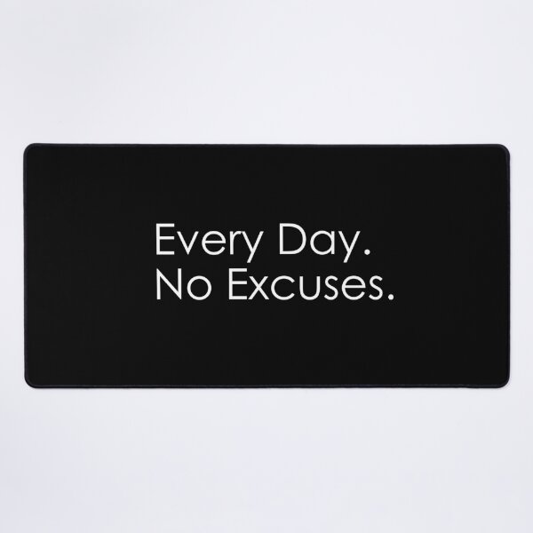 Item preview, Every Day No Excuses Motivational Discipline Typography designed and sold by teeperfect.