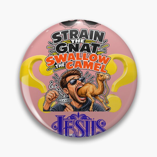 Item preview, Jesus’ Warning on Hypocrisy – Strain the Gnat, Swallow the Camel designed and sold by MindForgeDesign.