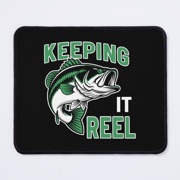 Item preview, Keeping It Reel Bass Fishing Fisherman Angler designed and sold by SofiBlair.