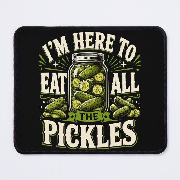 Item preview, I'm Here To Eat All The Pickles Funny Pickle Lover designed and sold by Portes-Ruty.
