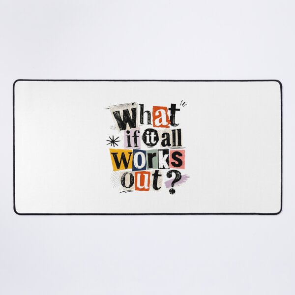 Item preview, What If It All Works Out? – Funny Positive Thinking Quote designed and sold by Star3NowForMe.