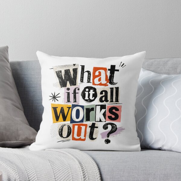 Item preview, What If It All Works Out? – Funny Positive Thinking Quote designed and sold by Star3NowForMe.