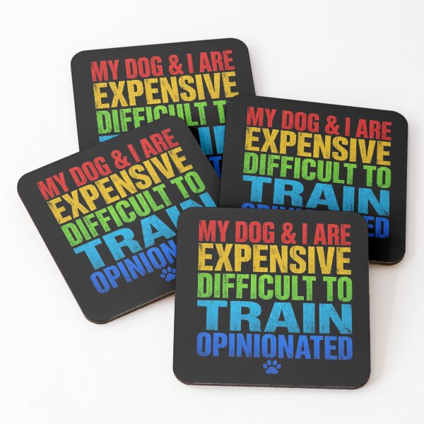 Item preview, My Dog & I Are Expensive Difficult to Train Opinionated Vintage designed and sold by CF_VintageDesign.