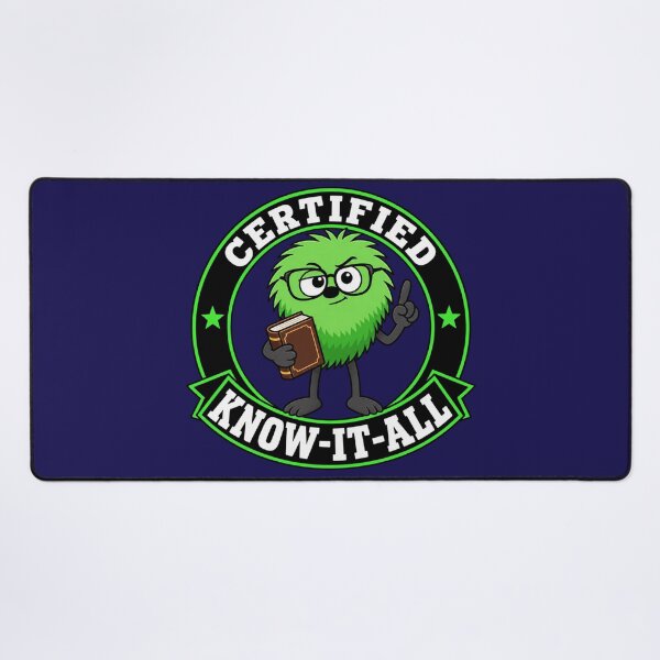 Item preview, Certified Know-It-All designed and sold by TheThinglings.