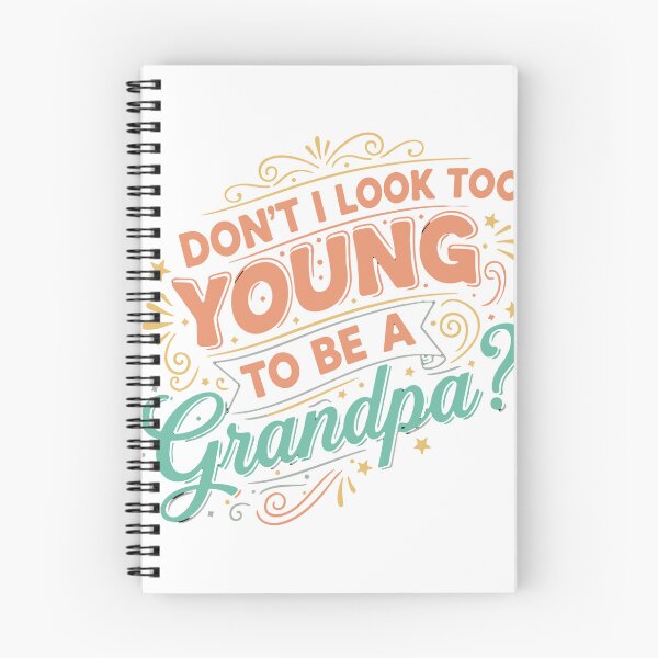 Item preview, Don't I Look Too Young To Be A Grandpa Funny New Grandfather Grandparent designed and sold by SofiBlair.