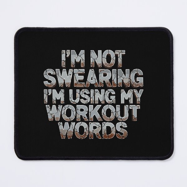 Item preview, I'm Not Swearing I'm Using My Workout Words Gym Fitness Workout Lover Humor designed and sold by SofiBlair.