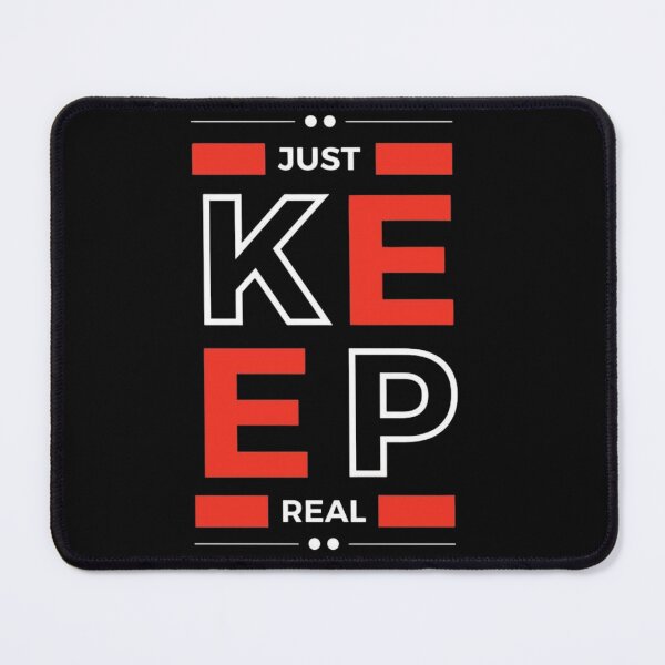 Item preview, Just Keep Real designed and sold by RajDeals.