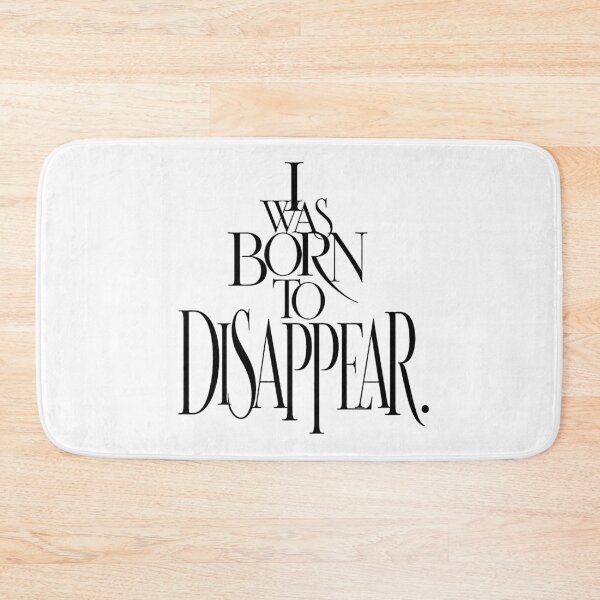 Item preview, I Was Born to Disappear designed and sold by Cavalier-org.