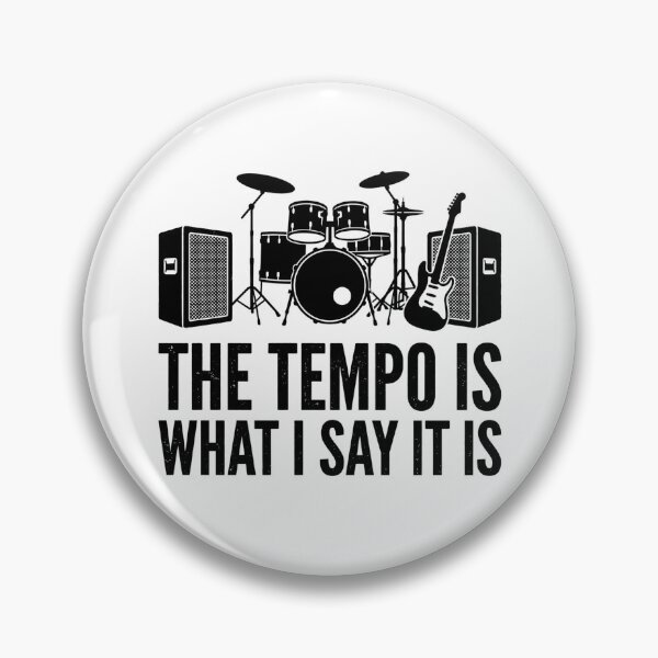 Item preview, The Tempo Is What I Say It Is Funny Drummer Musician designed and sold by dudelinart.