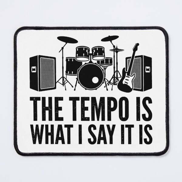 Item preview, The Tempo Is What I Say It Is Funny Drummer Musician designed and sold by dudelinart.