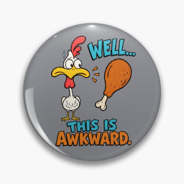 Item preview, Well… This Is Awkward – Funny Chicken Dinner designed and sold by Aimetoi.