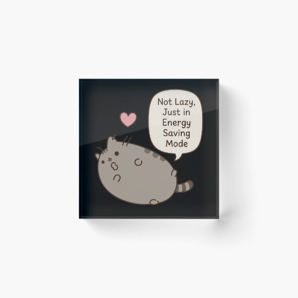 Item preview, Not Lazy Energy Saving Mode Funny Cat Lover designed and sold by markymaarty.