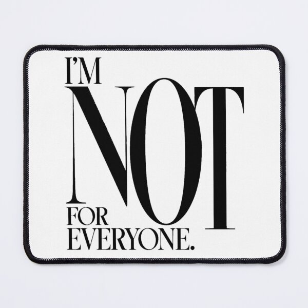 Item preview, I'm Not for Everyone designed and sold by Cavalier-org.