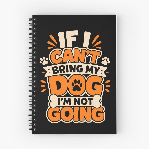 Item preview, If I Can't Bring My Dog I'm Not Going Fun Design designed and sold by rafaeltto.