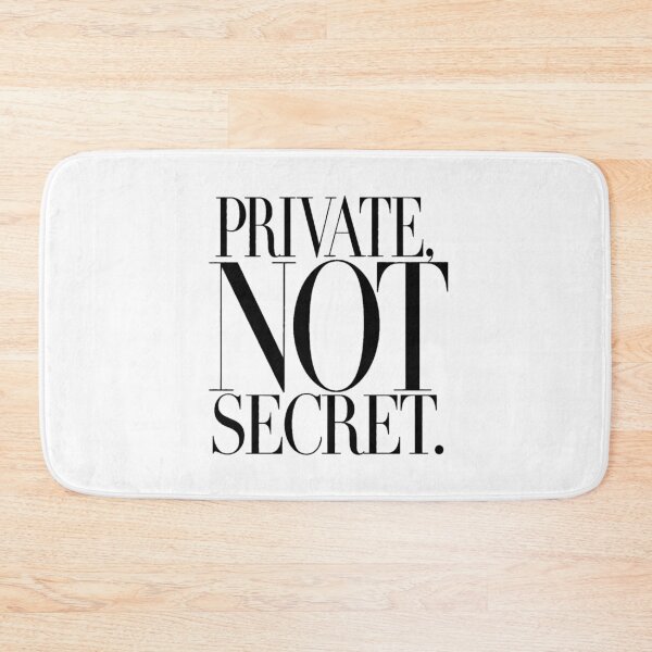Item preview, Private, Not Secret designed and sold by Cavalier-org.