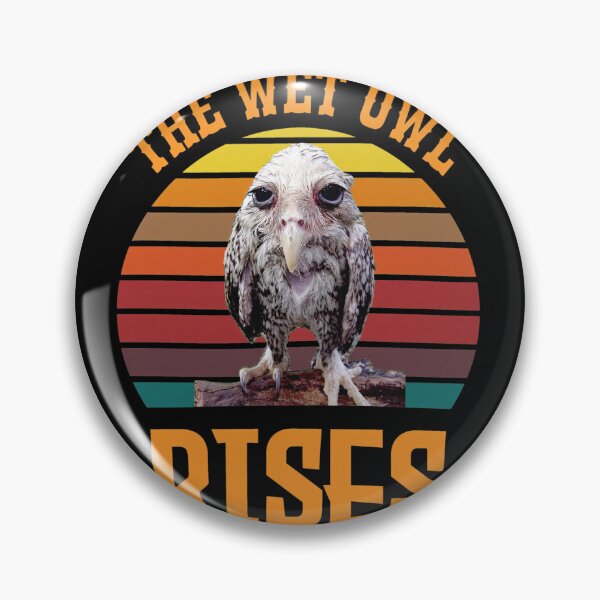 Item preview, The Wet Owl Rises Funny Bird Sunset Meme designed and sold by BlossomieStore.