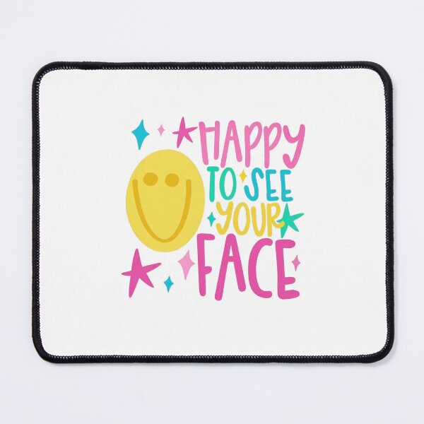 Item preview, Happy to See Your Face Cute Funny Teacher designed and sold by roartusa.
